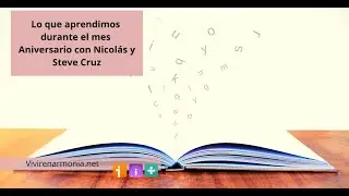 Lo que aprendimos durante el mes Aniversario con Nicol&aacute;s y Steve Cruz