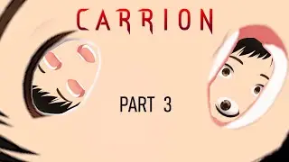 The Final Boss is... ? | Carrion Playthrough 03