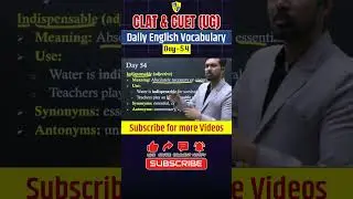 CLAT & CUET (UG) English Vocabulary Day 54 | Meaning, Usage & Synonyms | Kautilya Law Institute