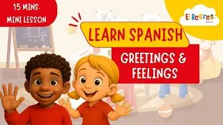 Learn greetings and emotions in Spanish with Cirilo | Fun mini lessons, Songs and Games for Kids 