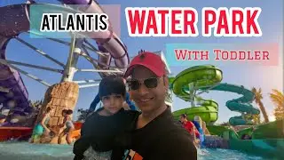 Exploring Dubai's Atlantis Water Park with Toddler Day4 #Monorail #indianfood #GoldSouk #perfumesouk
