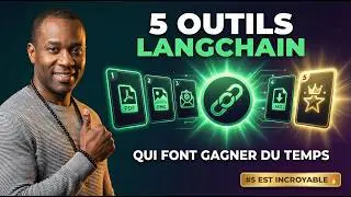 Comment ces  5 outils  de LangChain font gagner du temps en IA  !