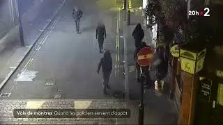 Vols de montres : quand les policiers servent d'app&acirc;t