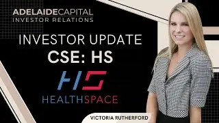 HealthSpace (CSE: HS) (OTCQB: HDSLF) Investor Update Webinar // Adelaide Capital // September 2021