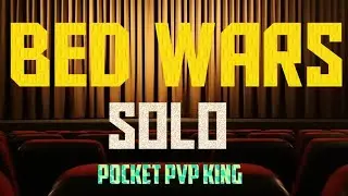 Solo Bedwars Dominating Game play by Pocket PVP King