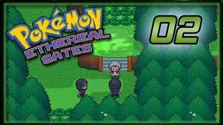 Pokemon Ethereal Gates Demo w/ Arnimane! - Episode 2 - 
