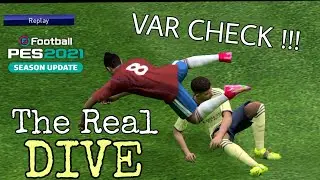 THE REAL DIVE 🔥VAR CHECK !!! PES 2021 MOBILE PARODY