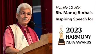 Unveiling the Vision: LG J&K Manoj Sinha's Stirring Address at 9th Harmony India Awards 2023