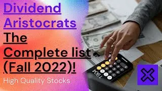 Dividend Aristocrat The complete list (Fall 2022 update)(Best stocks to buy)
