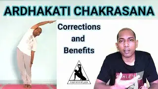 Ardhakati Chakrasana corrections and benefits