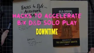 Модификации B/X D&D для ускорения одиночной игры - выпуск 