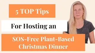 Host a Festive SOS-Free Plant-Based Christmas Dinner Everyone Will Love