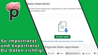 In Pipedrive Daten importieren oder exportieren - F&uuml;r Dich genau erkl&auml;rt!