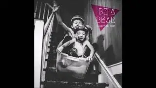 Be a Bear - (03) Say Goodbye feat. Victor [Climb Your Time LFD-27]