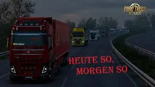 ETS 2  [ Folge 220 ]  The Story - Atze Logistik : Heute so , Morgen so.