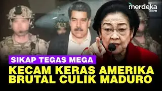 Sikap Megawati Kecam Keras Operasi Militer Amerika Culik Maduro, Bentuk 7 Komisi Urai Masalah