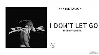 XXXTentacion - I don't let go (Instrumental)