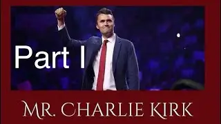 CHARLIE KIRK - On Life and the Main Mission (Part 1/3) English version 