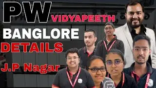 PHYSICS WALLAH VIDYAPEETH BANGLORE CAMPUS TOUR|HOW IS PW OFFLINE COACHING CENTER BANGLORE|PW VP TOUR