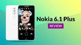 Nokia 6.1 Plus In-depth Review: Price, Features | Digit.in