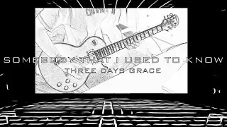 THREE DAYS GRACE - Somebody That I Used to Know (Guitar Cover) | NETORAX
