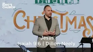 Jesus | Isaiah 9:6 | Dillon Neely