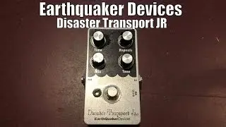 Earthquaker Devices Disaster Transport JR