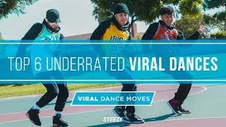 Top 6 Most Underrated Viral Dances | Viral Dance Moves Explained | STEEZY.CO