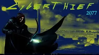 CyberThief 2077