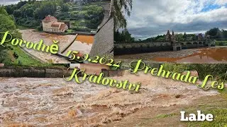 Povodeň  15.9.2024 Přehrada Les Království