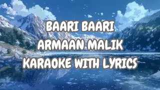 Baari Baari Karaoke with Lyrics &ndash; Armaan Malik, Amaal Mallik, Youngveer