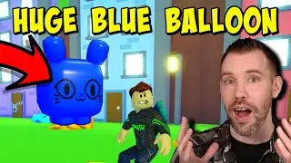 I TRADED For A HUGE BLUE BALLOON In Pet Simulator X