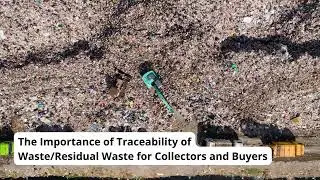 The Importance of Traceability of Waste or Residual Waste