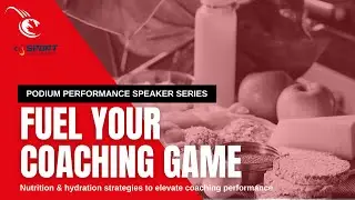 Podium Performance Series | Fuel your coaching game w/Natasha McLaughlin-Chaisson