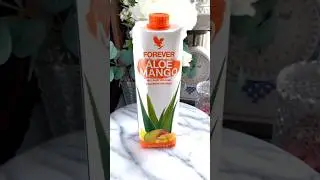 Forever Aloe Mango | Benefits & Review | Aloe Vera Juice with Mango Flavor |