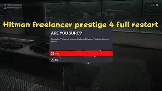 Hitman freelancer prestige 4 Full restart no Duplication