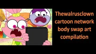 Cartoon network body swap art compilation