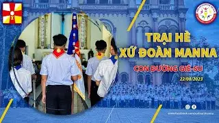 Trại hè 2023 I Con Đường GiêSu I Xứ Đoàn Mana I Giáo Xứ Hoà Hưng