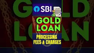 SBI Gold Loan charges || SBI GOLD Loan Processing fee or File Charges || GOLD Loan खर्चे