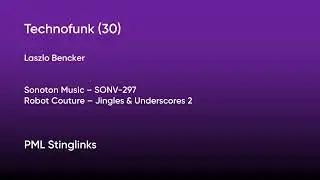 Technofunk (30) - Laszlo Bencker | Sonoton Music (SONV-297) [Full Track] - PML Stinglinks #177