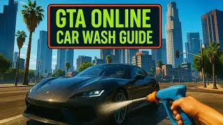 GTA 5 Online Hands On Car Wash Guide - How To Do Wash Job, Recover Car Cash & Liquid Market Missions