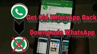 Get Old WhatsApp Version Back 2017.