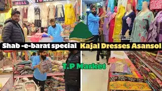 Shab e barat special New Collection By Kajal Dresses Asansol TP Market Bus Stand