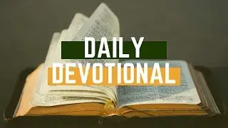 Proverbs 8:18-21 | Jackson M. Doggette Jr. | Daily Devotional 11/22/19