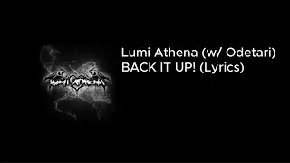 Lumi Athena (w/ Odetari) - BACK IT UP! (Lyrics)