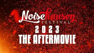 Noisehausen Festival 2023 - The Aftermovie