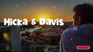 MICKA & DAVIS - PRINCESS LOVER (Lyrics / Tononkira)