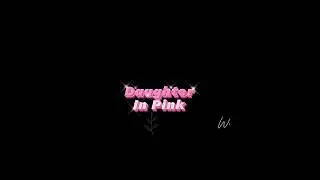 Daughter In Pink Intro #podcast #christiantalk