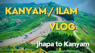 Beautiful Kanyam Vlog || कन्याम इलामको यात्रा || Explore Kanyam Ilam #kanyam #travel #kanyamnepal ​⁠