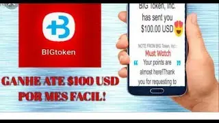 BIG TOKEN - Ganhe dinheiro 100% online, excelente aplicativo para ter renda extra!